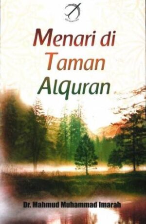 Menari di Taman Al-qur’an – Mahmud M