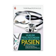 Hukum Perlindungan Pasien – Dr. Zahir Rusyad, S.H., M. Hum., C.L.A.