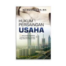 Hukum Persaingan Usaha – Devi Meyliana, S.K., S.H., M.H