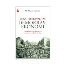 Konstitusionalitas Demokrasi Ekonomi – M. Wildan Humaidi