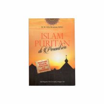 Islam Puritan di Pesantren- Dr. M. Arfan Mu’ammar, M.Pd.I