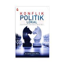 Konflik Politik Lokal – Drs. Zaman Zaini, M.Si.