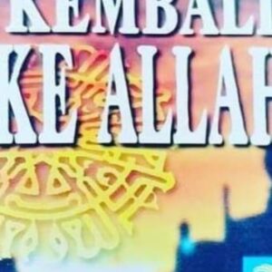 Kembali ke Allah – Abuzhar Al-Qalamuni