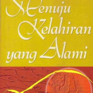 Menuju Kelahiran Yang Alami – Rachman Sani