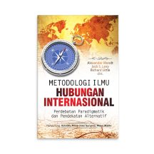 Metodologi Ilmu Hubungan Internasional – Alexander Wendt, dkk