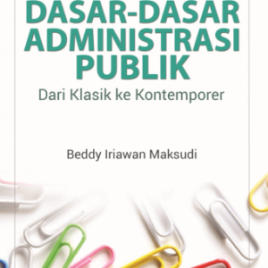 Dasar-dasar Administrasi Publik – Beddy Iriawan