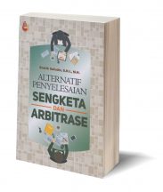 ALTERNATIF PENYELESAIAN SENGKETA DAN ARBITRASE – ENDRIK SAFUDIN, S.H.I., M.H.