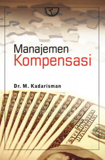 Manajemen Kompensasi – Kadarisman