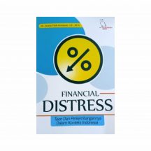 Financial Distress: Teori dan Perkembangannya dalam Konteks Indonesia – Farida Titik Kristanti