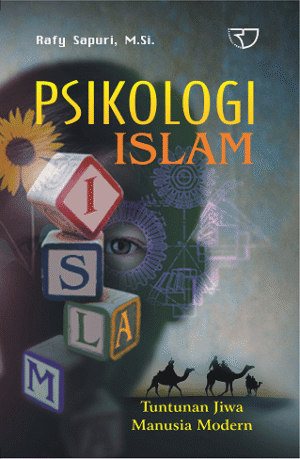 Psikologi Islam – Rafy Sapury