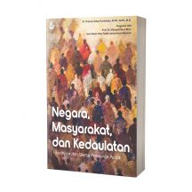 NEGARA, MASYARAKAT, DAN KEDAULATAN: Eksemplar dan Sketsa Pemikrian Politik