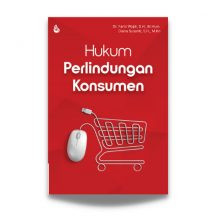 HUKUM PERLINDUNGAN  KONSUMEN karya Dr. Farid Wajdi, S.H., M.Hum. dan Diana Susanti, S.H., M.Kn.