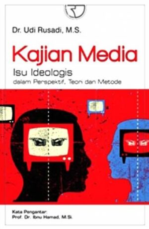 Kajian Media – Udi Rusadi