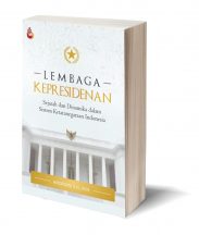 LEMBAGA KEPRESIDENAN Sejarah dan Dinamika dalam Sistem Ketenagakerjaan Indonesia – ANDRYAN
