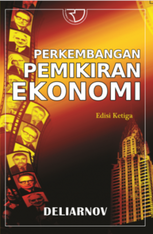 Perkembangan Pemikiran Ekonomi – Deliarnov