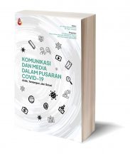 Komunikasi dan Media dalam Pusaran Covid-19 – Dr. Filosa Gita Sukmono, dkk