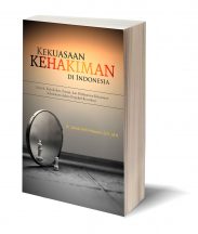 Kekuasaan Kehakiman di Indonesia – Dr. Zainal Arifin Hoesein SH., MH