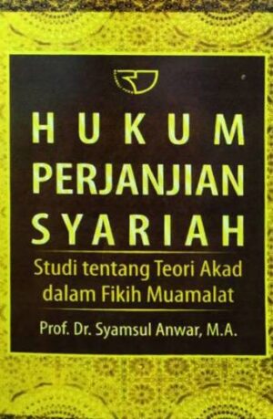 Hukum Perjanjian Syariah – Syamsul Anwar