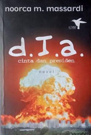 Dia, Cinta dan Presiden – Noorca