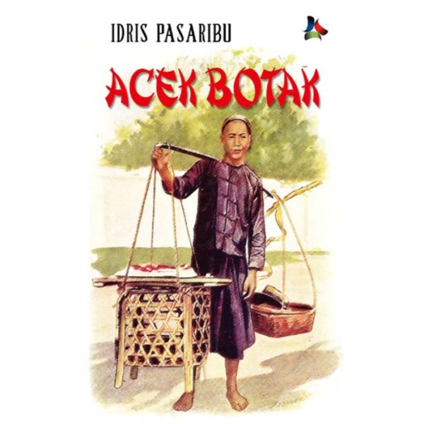 Acek Botak - Idris Pasaribu