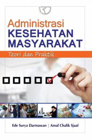 Administrasi Kesehatan Masyarakat – Ede Surya Darmawan