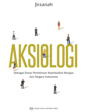 Aksiologi Sebagai Dasar Pembinaan Kepribadian Bangsa…