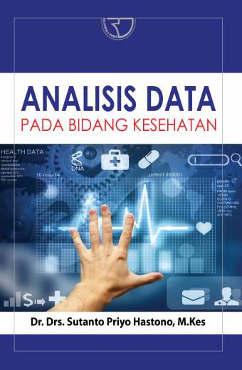 Analisis Data pada Bidang Kesehatan – Sutanto Priyo Hastono