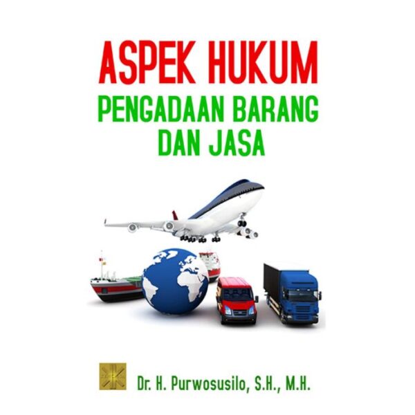 Aspek Hukum Pengadaan Barang dan Jasa - Purwosusilo