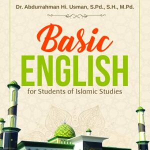 BASIC ENGLISH FOR STUDENTS OF ISLAMIC STUDIES – Abdurrahman Hi. Usman