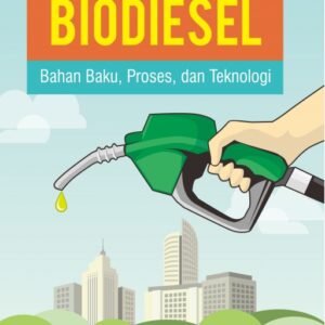 Biodiesel Bahan Baku Proses dan Teknologi