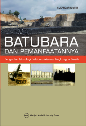 Batubara dan Pemanfaatannya: Pengantar Teknologi Batubara…