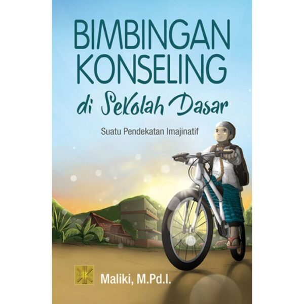 Bimbingan Konseling Di Sekolah Dasar - Maliki, M.Pd.I.