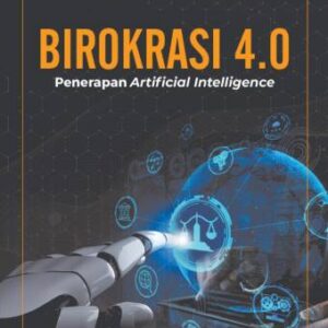 BIROKRASI 4.0 – ARDIANSYAH SALIM
