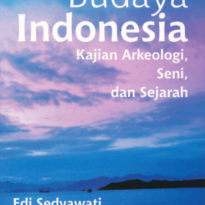 Budaya Indonesia – Edi Sedyawati