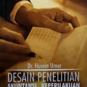 Desain Penelitian Akuntansi Keperilakuan – Husein Umar