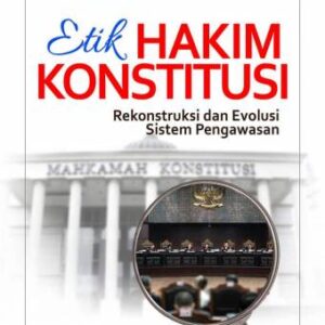 Etik Hakim Konstitusi – Wiryanto