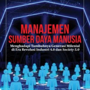 MANAJEMEN SUMBER DAYA MANUSIA – Prof. Dr. Wibowo, S.E., M.Phil.