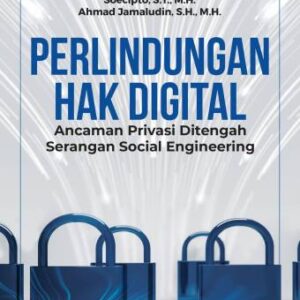 PERLINDUNGAN HAK DIGITAL – Dr. Sayid Muhammad Rifqi Noval, S.H., M.H., Dkk.