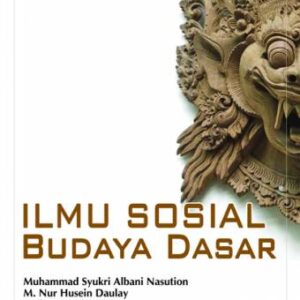 Ilmu Sosial Budaya Dasar – M. Syukri Albani, dkk