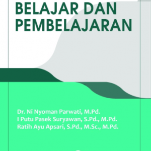 Belajar dan Pembelajaran – Ni Nyoman Parwati, dkk (Undiksha)