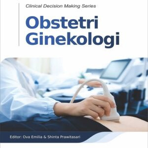 Clinical Decision Making Series: Obstetri Ginekologi