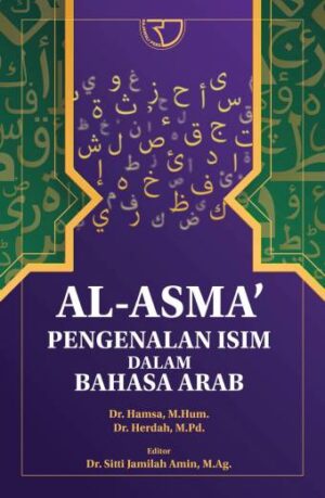 AL-ASMA’ – Dr. Hamsa, M.Hum., Dr. Herdah, M.Pd.
