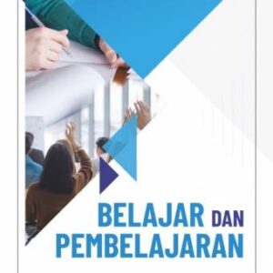 BELAJAR DAN PEMBELAJARAN – Dr. Agus Adiarta, S.T., M.T. (PO)