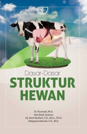 Dasar-Dasar Struktur Hewan – Dr. Rusmiati, M.Si.; Heri Budi