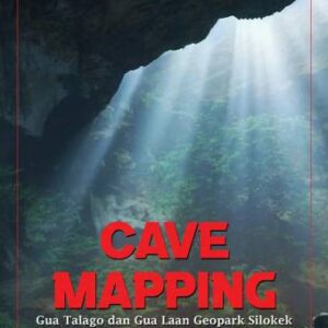 Cave Mapping: Gua Talago dan Gua Laan Geopark Silokek – Dr. Hamdi, M.Si.