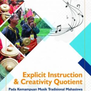 Explicit Instruction dan Creativity Quotient pada Kemampuan Musik Tradisional Mahasiswa – Syeilendra