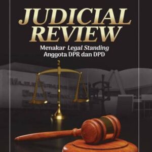 JUDICIAL REVIEW Menakar Legal Standing Anggota DPR dan DPD – Dr. Arshinta Fitri Diyani