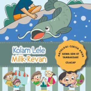 Kolam Lele Milik Revan – Nanang Martono