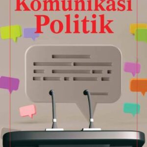 KOMUNIKASI POLITIK – Kamaruddin Hasan