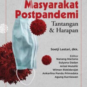 Masyarakat Postpandemi: Tantangan dan Harapan – Soetji Lestari, dkk
